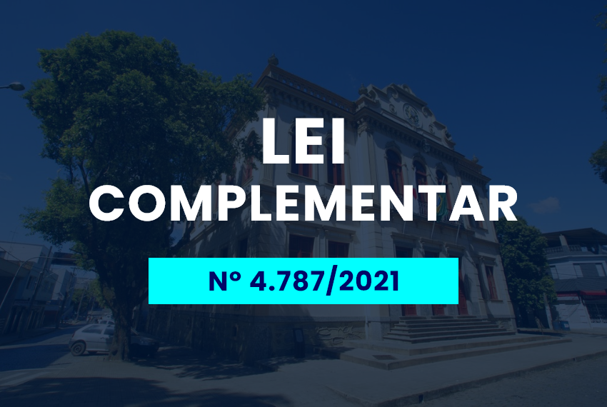 Executivo sanciona Lei Complementar No 4.787 de 30 de agosto de 2021