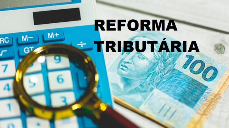 ð O QUE A REFORMA TRIBUTÁRIA FAZ?