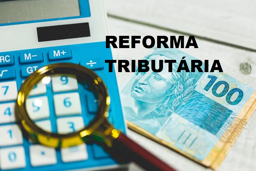 ð O QUE A REFORMA TRIBUTÁRIA FAZ?
