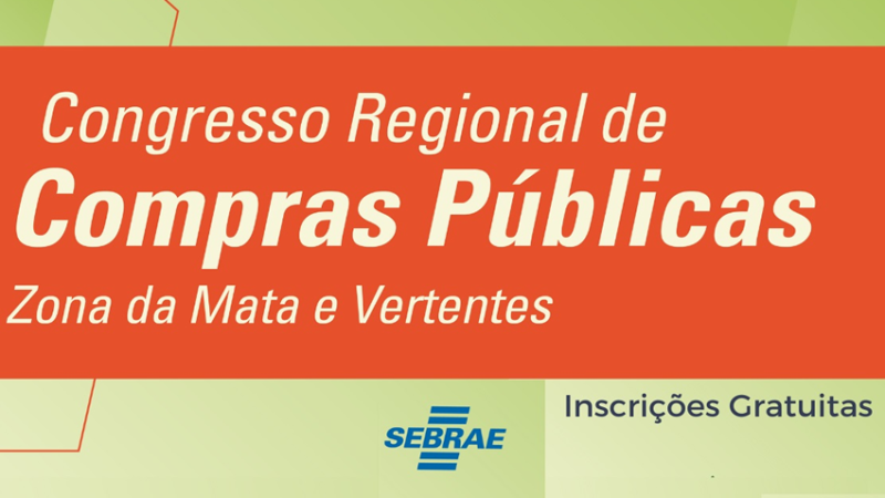 CONGRESSO REGIONAL: Juiz de Fora sedia Congresso Regional de Compras Públicas