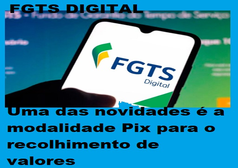 FGTS DIGITAL: Passou a funcionar a partir de sexta-feira (1º)