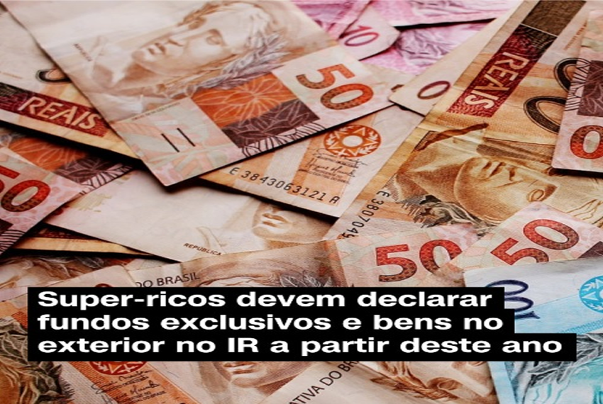 SUPER RICOS: NOVAS REGRAS DE TRIBUTAÇÃO ð°