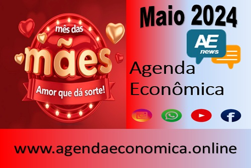 PROJEÇÕES MAIO24: O cenário econômico em abril/maio de 2024.