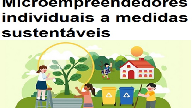 SUSTENTABILIDADE: Cresce a adesão dos microempreendedores individuais a medidas sustentáveis