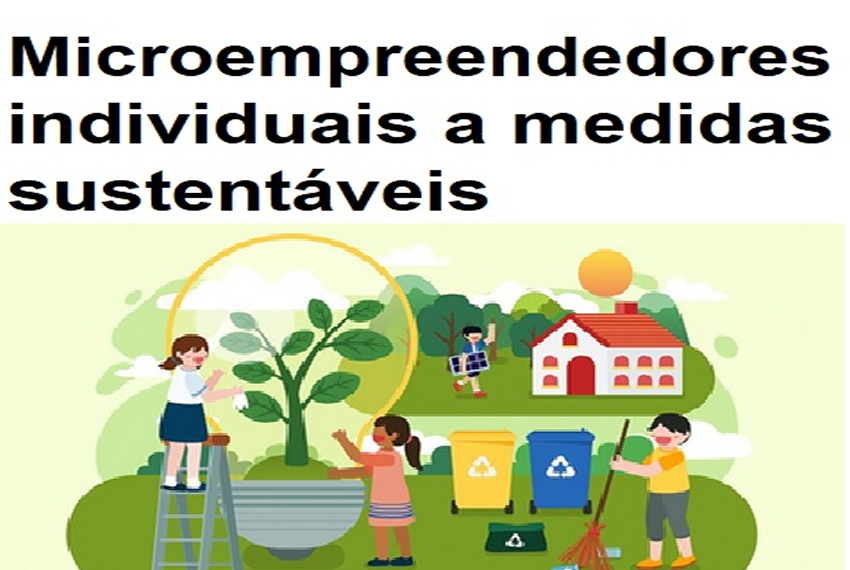 SUSTENTABILIDADE: Cresce a adesão dos microempreendedores individuais a medidas sustentáveis