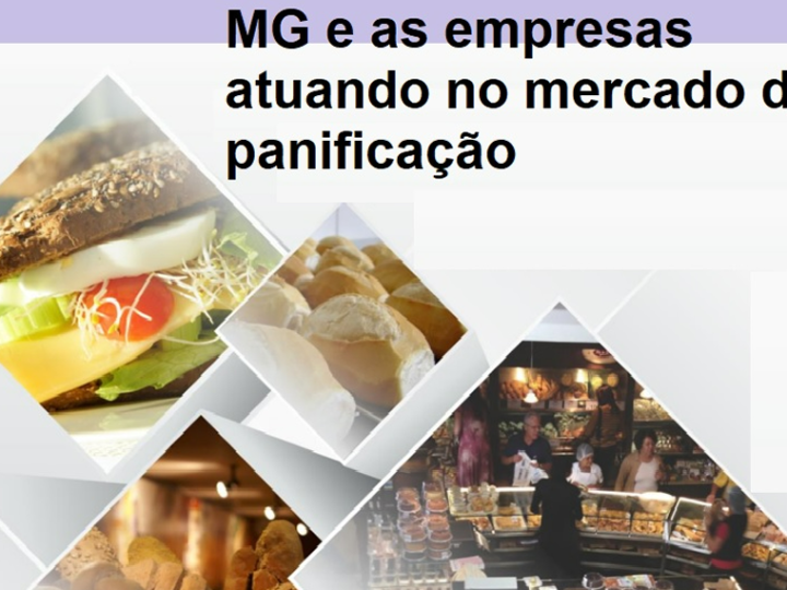 PANIFICAÇÃO EM MG: Minas Gerais é o segundo estado com maior número de empresas atuando no mercado de panificação