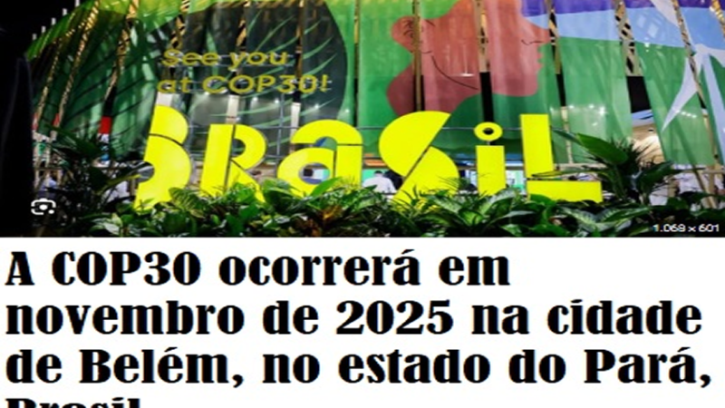 COP 30: Qual a importância da COP30 para o Brasil?
