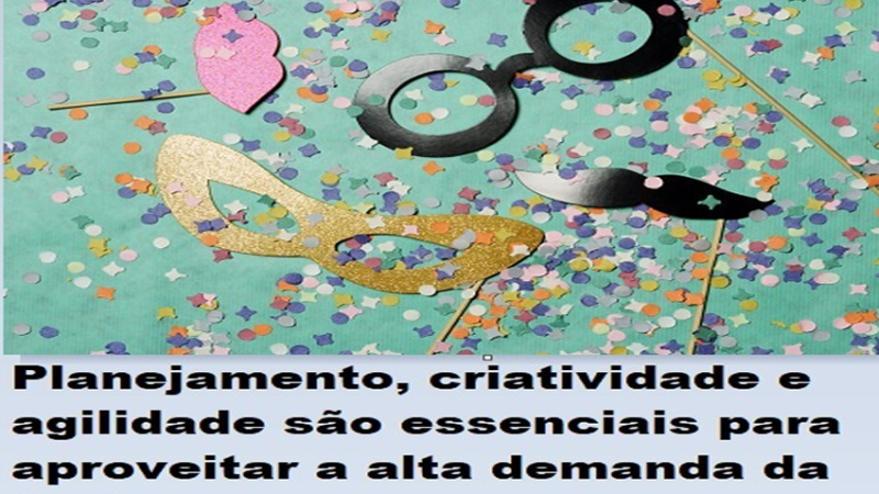 FATURAR MAIS: 5 estratégias para pequenos empreendedores faturarem mais no Carnaval