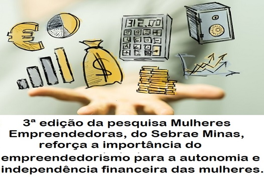 NEGÓCIO PRÓPRIO: Negócio próprio é a principal fonte de renda para mais de 80% das empreendedoras de Minas Gerais