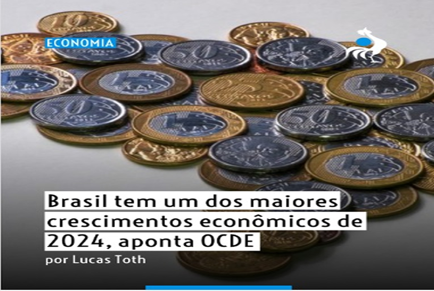 O Brasil registrou um crescimento de 3,4% em 2024, segundo levantamento da Organização para a Cooperação e Desenvolvimento Econômico (OCDE)
