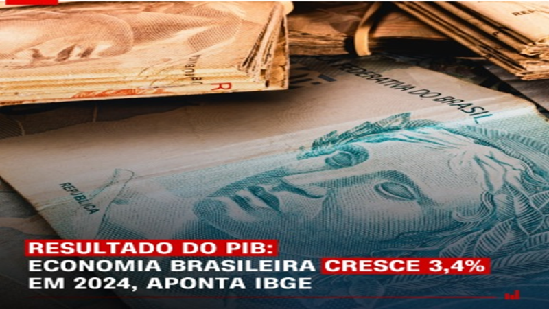PIB 2025: ð A economia brasileira cresceu 3,4% em 2024, divulgou o Instituto Brasileiro de Geografia e Estatística (IBGE) nesta sexta-feira (7).