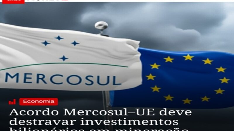 TRATADO PREVÊ TARIFA ZERO PARA MINERAIS CRÍTICO